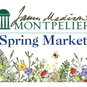 James Madison's Montpelier Spring Market logo with floral border and a bee above colorful wildflowers.